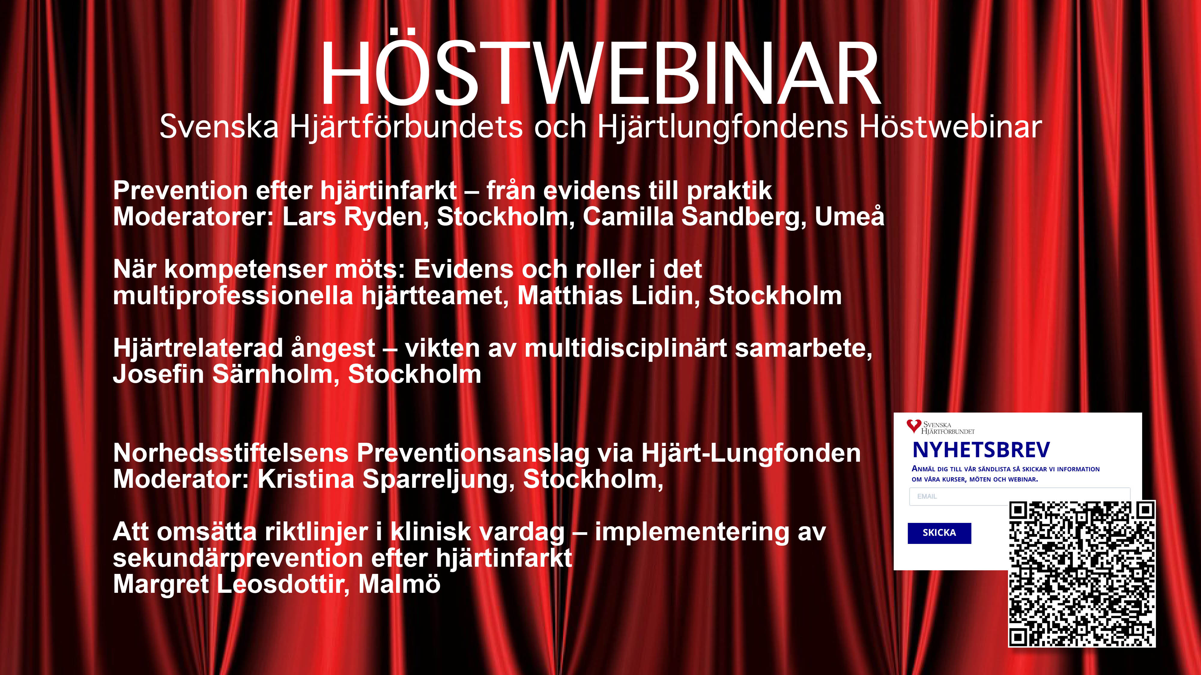 Se inspelningen av Svenska Hjärtförbundets och Hjärt-Lungfondens höstwebinar - Prevention efter hjärtinfarkt – från evidens till praktik